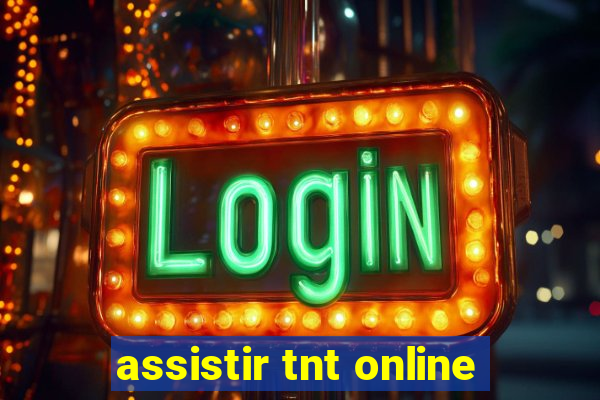 assistir tnt online